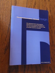 Middelhoek, P.F.A. - Transformational design. An architecture independent interactive design methodology for the synthesis of correct and efficient digital systems
