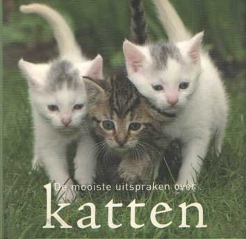 Ley, Gerd de (samenst.) - De mooiste uitspraken over katten