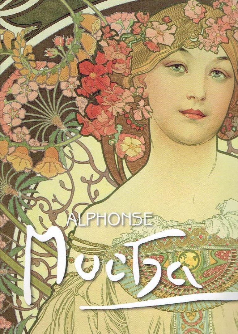 MUCHA, Alphonse - Sarah MUCHA - Alphonse Mucha. Met een inleiding van Ronald F. Lipp.