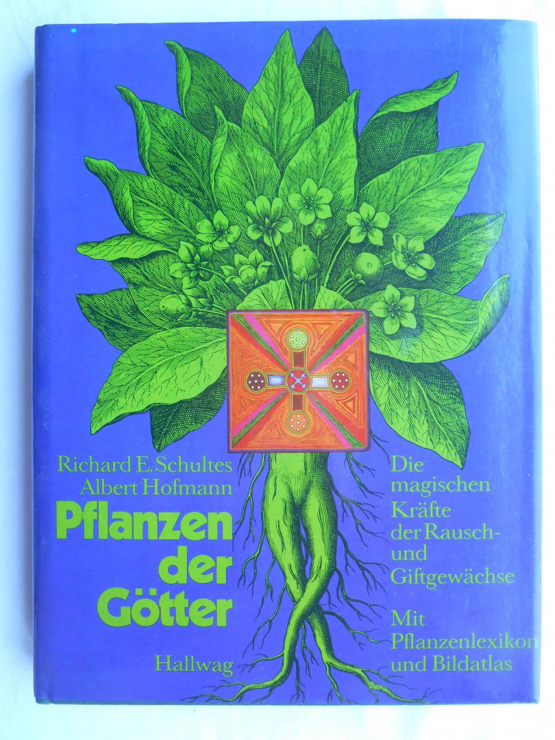 Schultes, Richard E. und Hofmann, Albert - Pflanzen der Götter