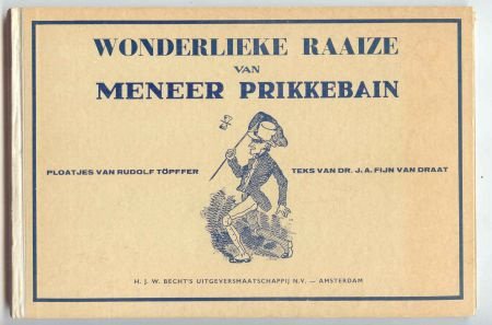 Topffer, Rudolf (plaatjes), Fijn van Draat, J.A. (Tekst) - Wonderlieke Raaize van meneer Prikkebain
