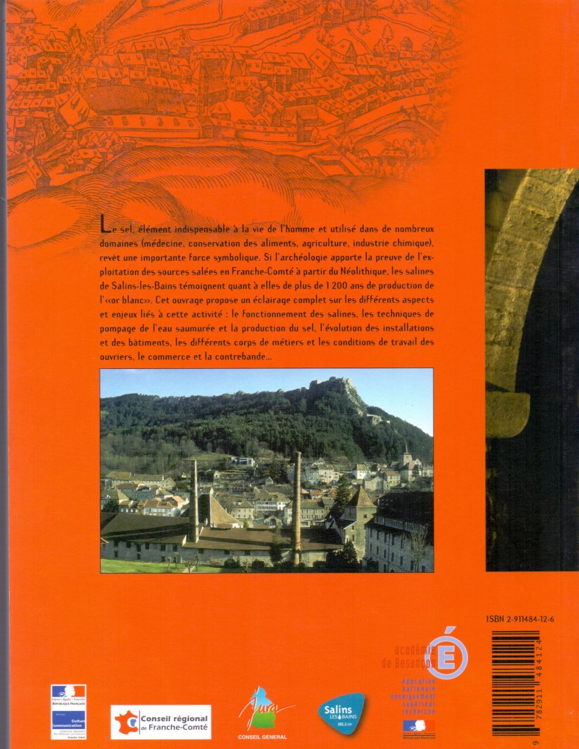 Grassias, Ivan / Markarian, P. /  Pétrequin, P./ Weller, O. (ds1370A) - De pierre et de sel. Les salines de Salins-les-Bains