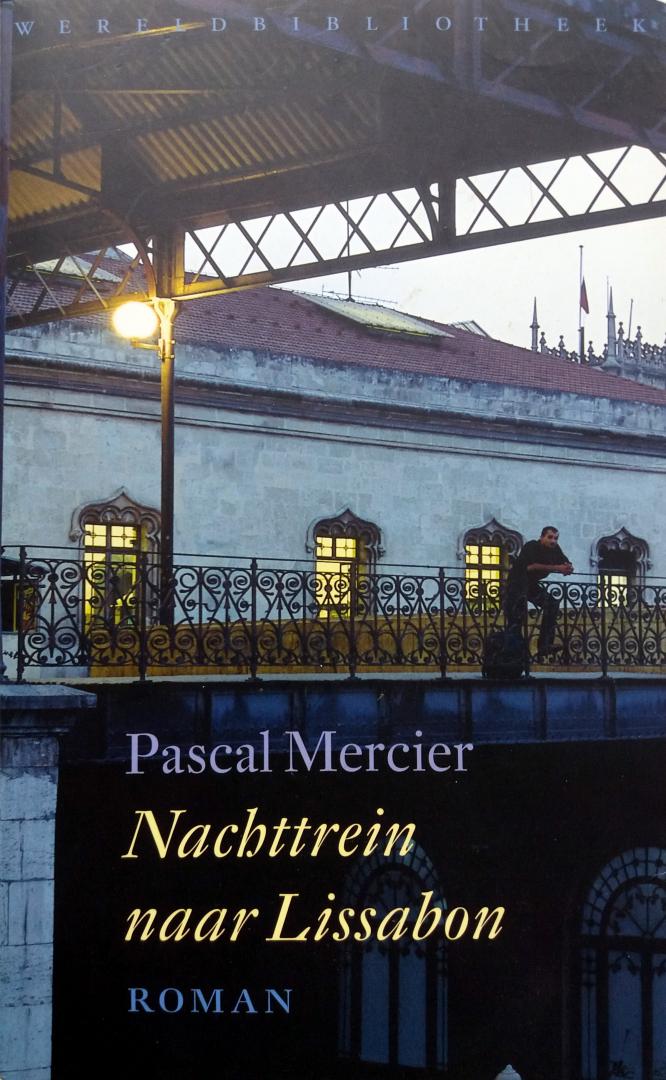 Mercier, Pascal - Nachttrein naar Lissabon (Ex.1)