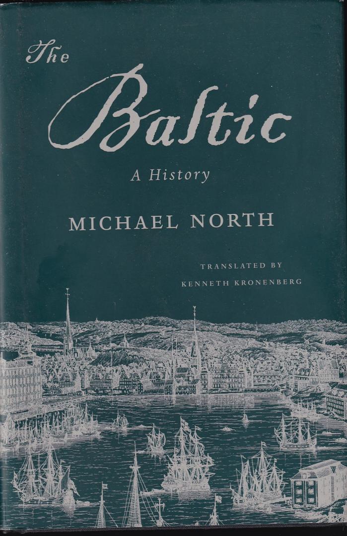 North, Michael (ds 1286A) - The Baltic / A History