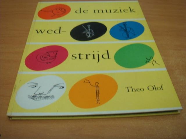 Olof, Theo - De Muziekwedstrijd
