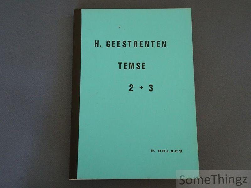 Roger Colaes. - H. Geestrenten Temse. Deel 2 + 3.