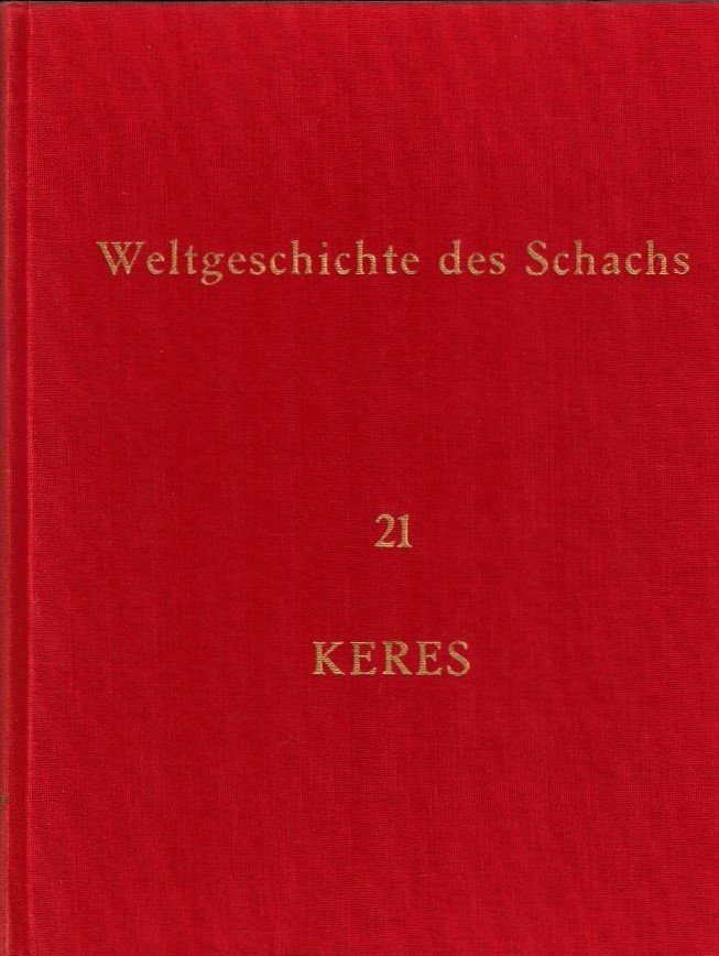 Keres, Paul - Weltgeschichte des Schachs 21