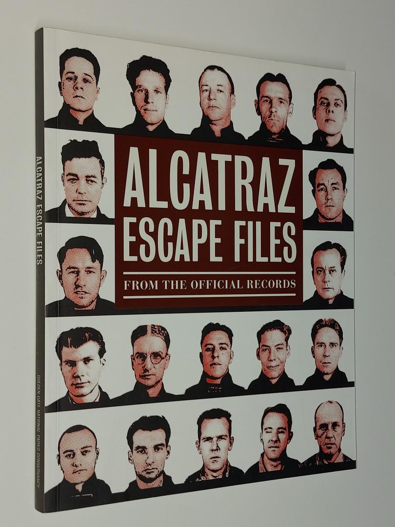 Tasaki, Susan (e.a.) - Alcatraz Escape Files from the official records