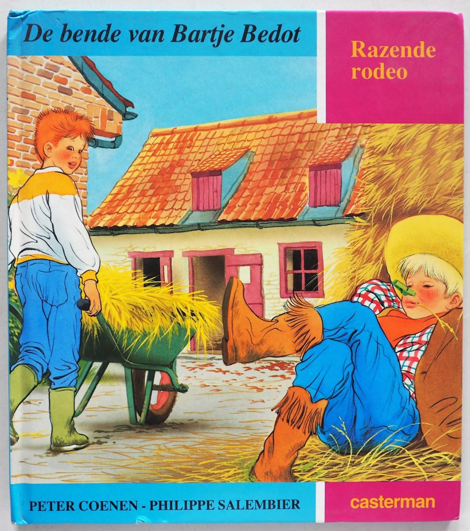Coenen Peter, ill. Salembier Philippe - De bende van Bartje Bedot Razende rodeo