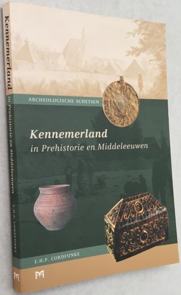 Cordfunke, E.H.P., - Kennemerland in Prehistorie en Middeleeuwen. (Archeologische Schetsen)