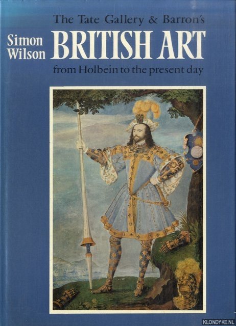 Wilson, Simon - British Art. From Holbein to the Present Day