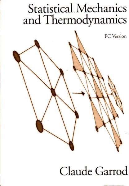 Garrod, Claude - Statistical Mechanics and Thermodynamics
