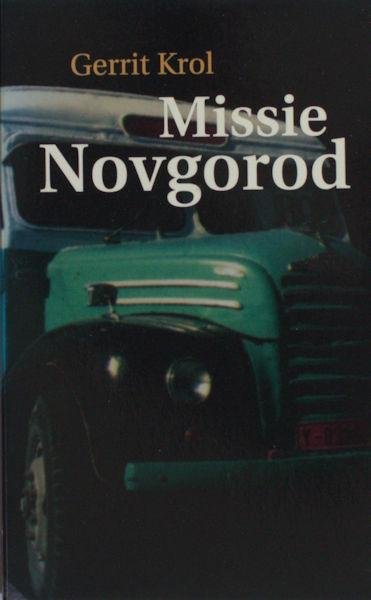 Krol, Gerrit. - Missie Novgorod.