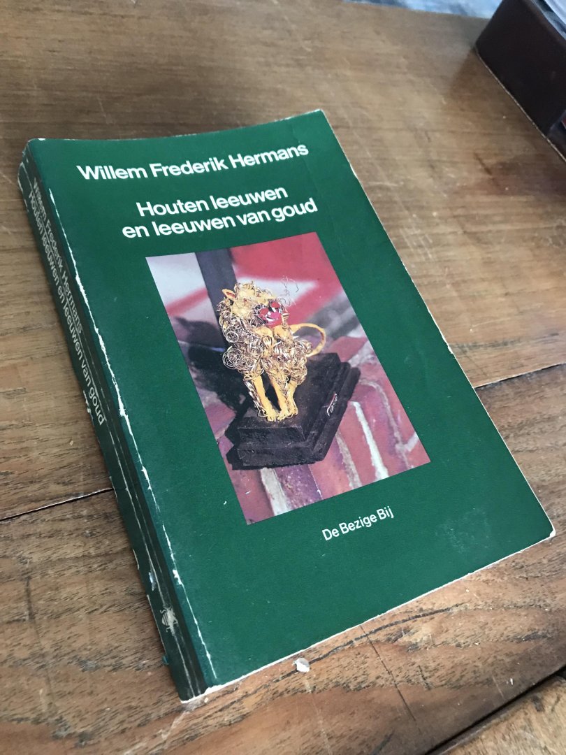 Hermans, W.F. - Houten leeuwen en leeuwen van goud