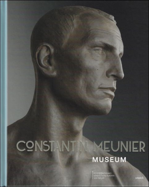 Davy Depelchin, Francisca Vandepitte - CONSTANTIN MEUNIER MUSEUM