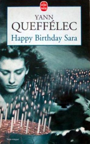 Queffélec, Yann - Happy Birthday Sara (FRANSTALIG)
