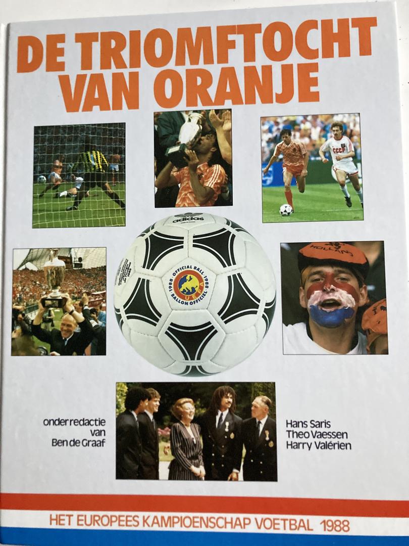 Ben de Graaf / Hans Saris / Theo Vaessen / Harry Valérien - Triomftocht van oranje
