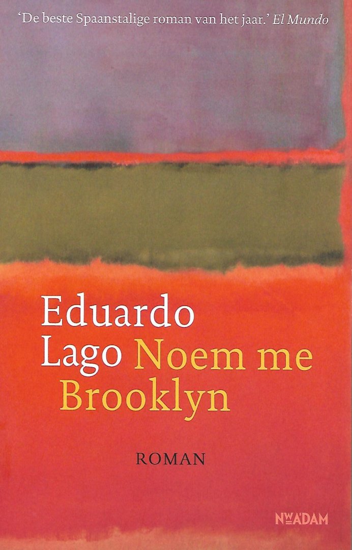 Lago, Eduardo - Noem me Brooklyn