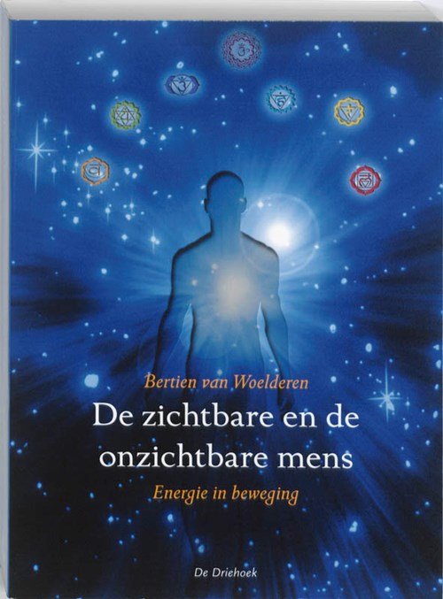 B. van Woelderen - De zichtbare en onzichtbare mens