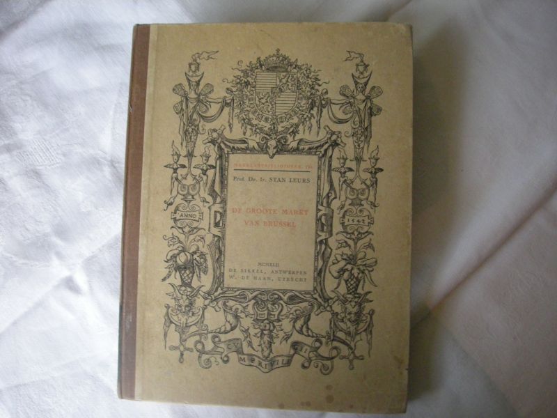 Leurs, Prof.Dr.Ir. Stan - De Groote Markt van Brussel