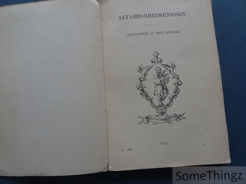 J. Van den Vondel / J.H.W. Unger. - Altaergeheimenissen ontvouwen in drie boeken.
