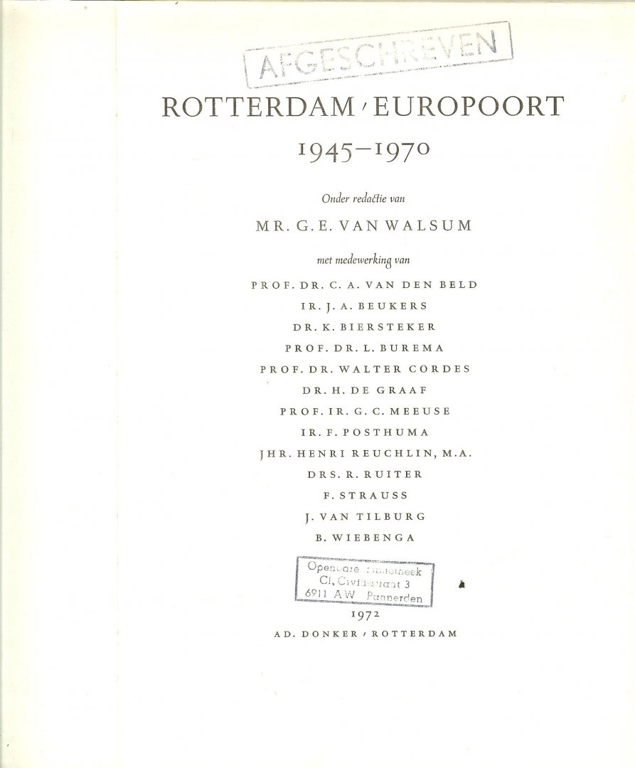 Walsum, Mr. G.E. Van Rijkgeillustreerd  met zwart wit fotos - Rotterdam europoort 1945-1970