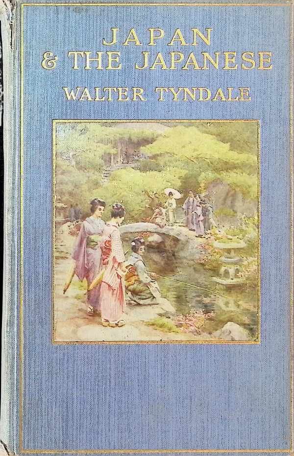Walter Tyndale - Japan & The Japanese