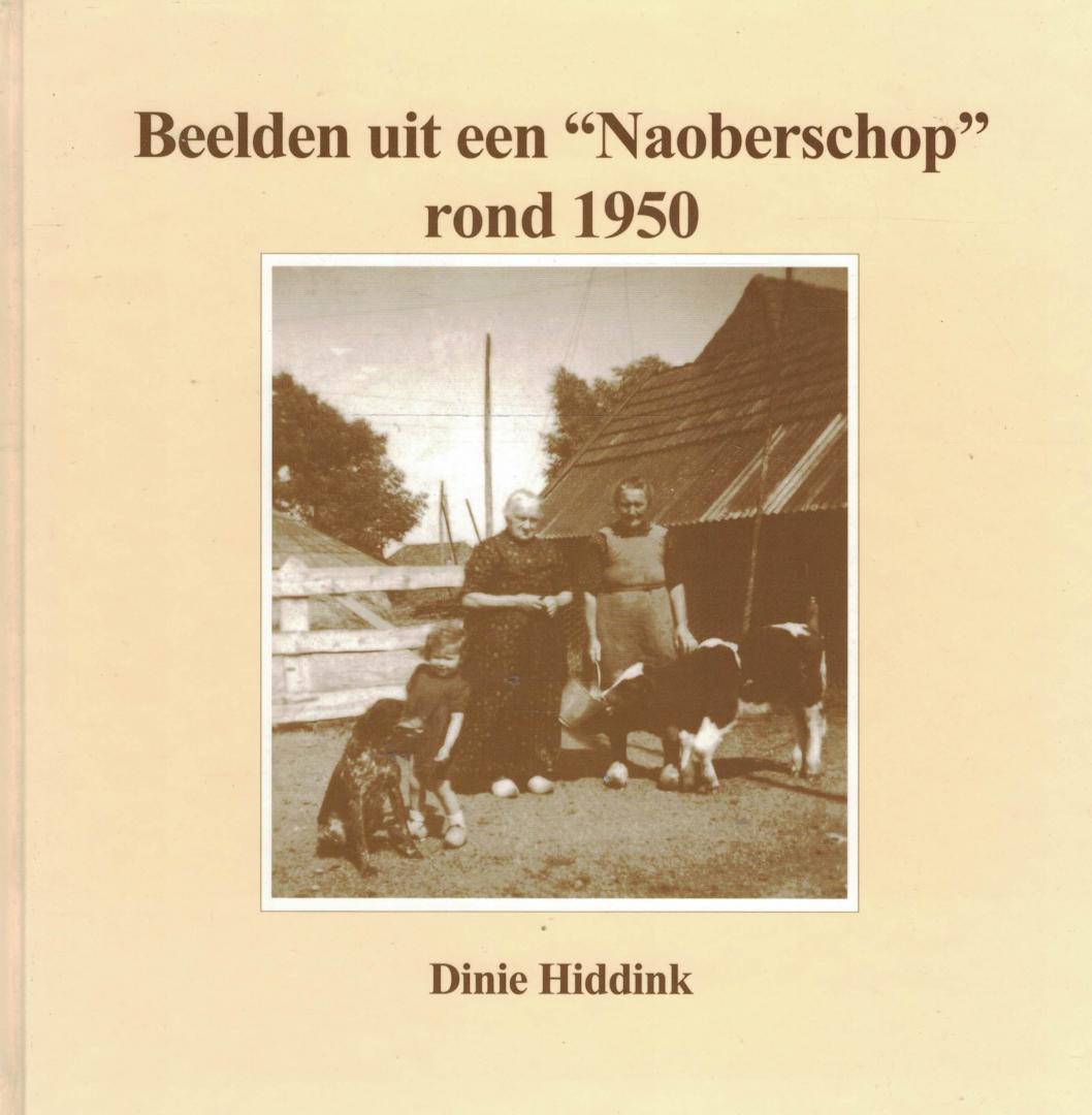 Hiddink, Dinie - Beelden uit een "Naoberschop" rond 1950