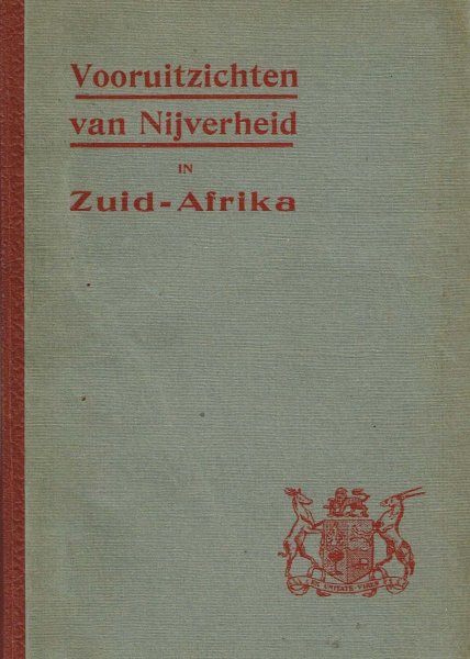  - Vooruitzichten van nijverheid in (de Unie van) Zuid-Afrika : een land van toenemende nijverheidsgelegenheden