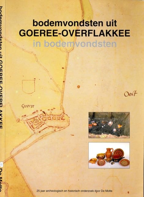 Olivier, Rias (samensteller) - Bodemvondsten uit Goeree-Overflakkee in bodemvondsten
