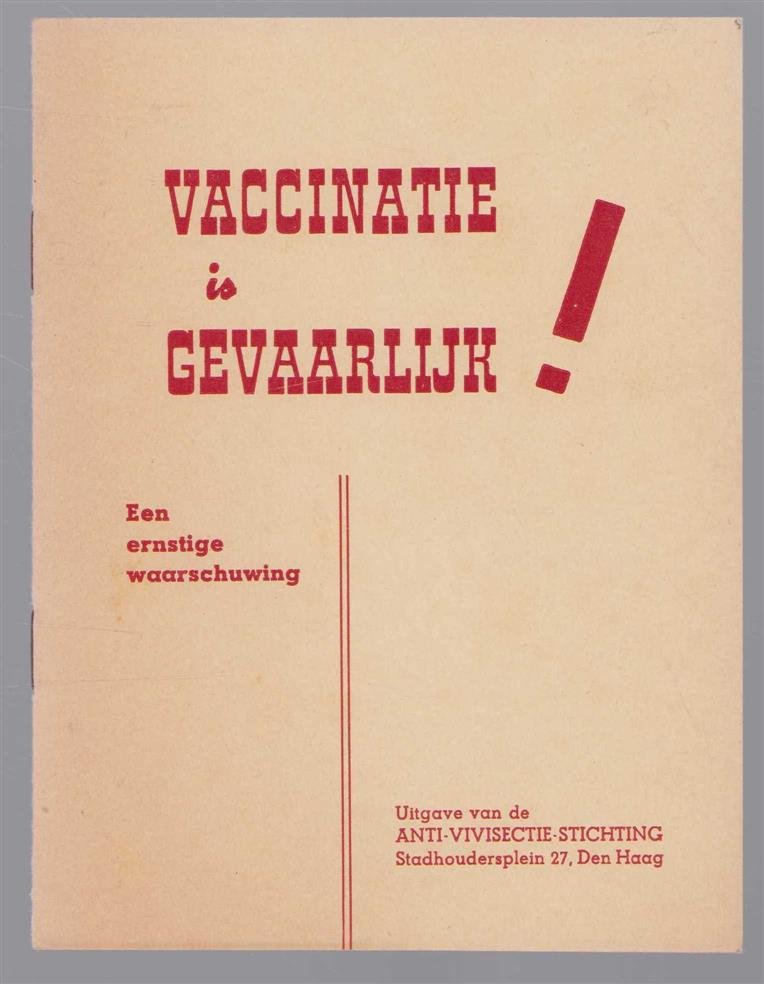 n.n - vaccinatie is gevaarlijk - Een ernstige waarschuwing
