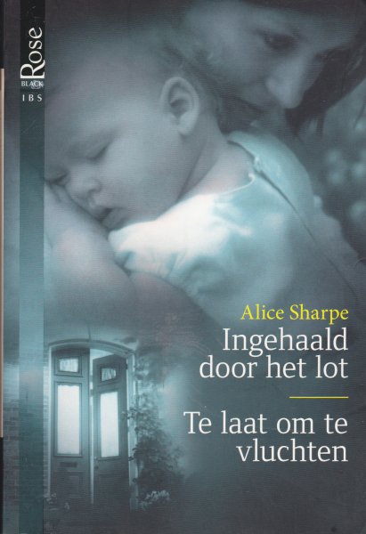 Sharpe Alice - Ingehaald door het lot / te laat om te vluchten
