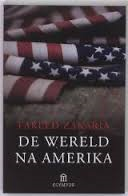 Zakaria, Fareed - De wereld na Amerika