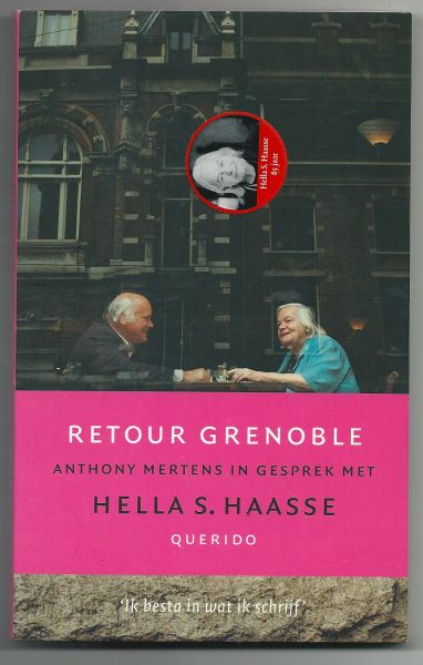 Haasse, Hella S - Retour Grenoble  Anthony Mertens in gesprek met Hella S Haasse