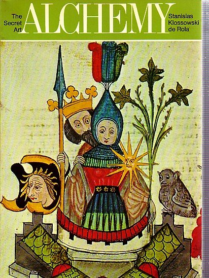 Klossowski, Stanislas di Rola - Alchemy, the Secret Art