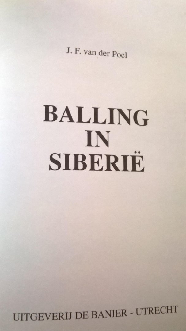 Poel - Balling in siberie , terug naar Siberië, vlucht uit Siberië