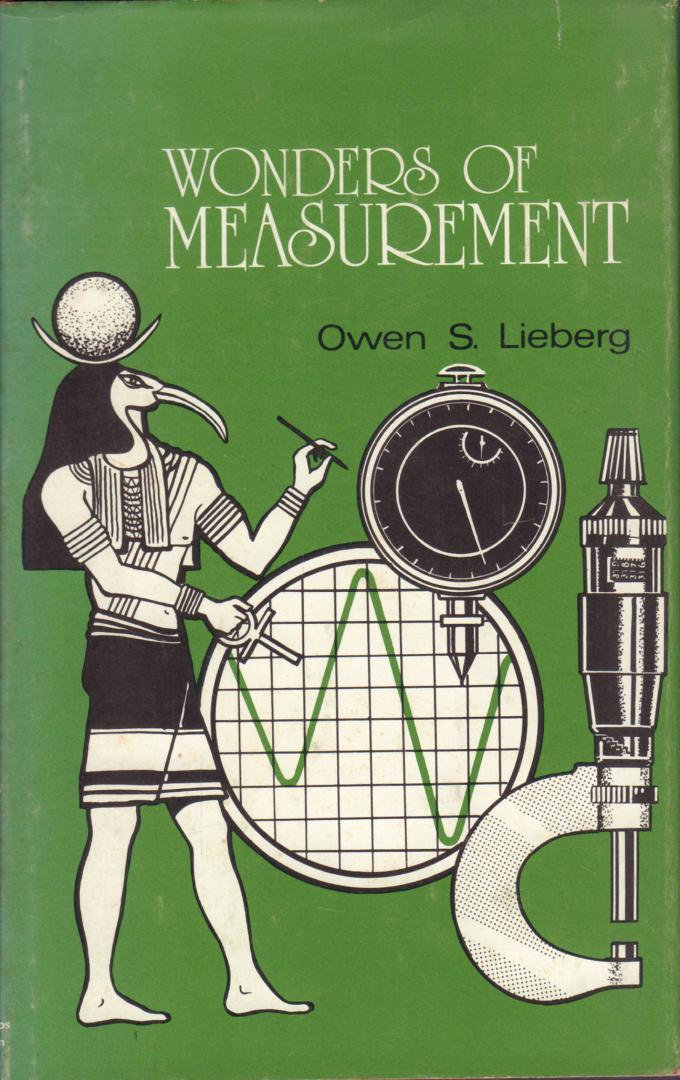 Lieberg, Owen S. - Wonders of Measurement, 80 pag. kleine hardcover + stofomslag, goede staat