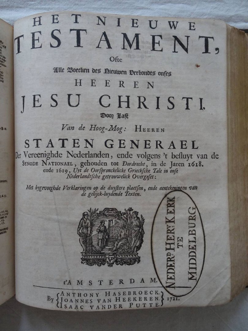  - Biblia, dat is De gantsche H.Schrifture, vervattende alle de Canonijcke Boecken des Ouden en des Nieuwen Testaments. Door Last der Hoogh-Mog: Heeren Staten Generael van de Vereenighde Nederlanden, en volgens het besluyt van de Synode Nationael...