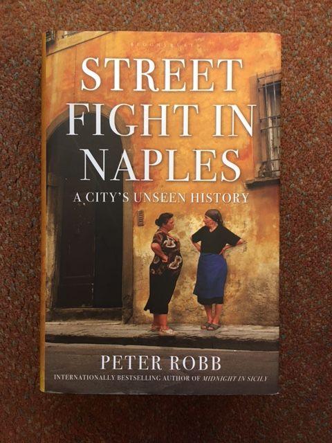 Robb, Peter - Street Fight In Naples