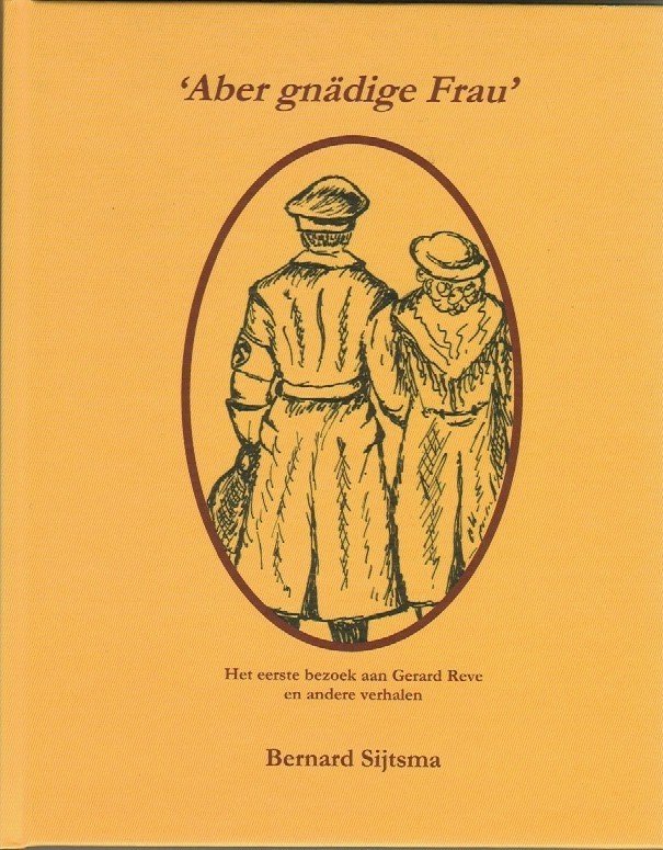 Sijtsma, Bernard - Aber gnädige Frau