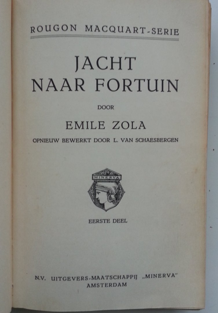 Zola, Emile - Jacht naar fortuin (1e en 2e deel in 1 band)