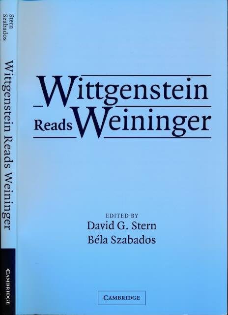 Stern, David G. & Béla Szabados (editors). - Wittgenstein Reads Weininger.