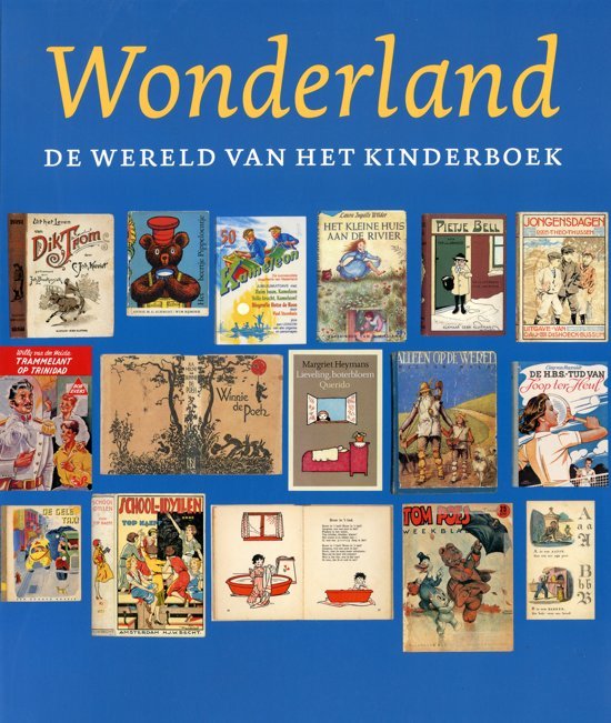 Delft, Marieke van - Wonderland. De wereld van het kinderboek
