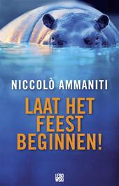 Ammaniti, Niccolo - Laat het feest beginnen