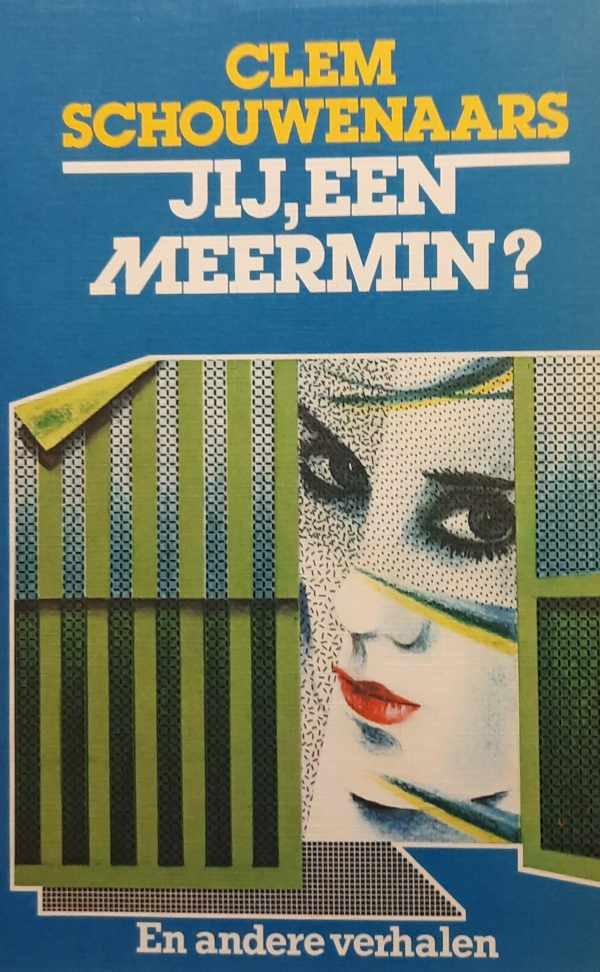 SCHOUWENAARS Clem - Jij, een meermin? En andere verhalen.