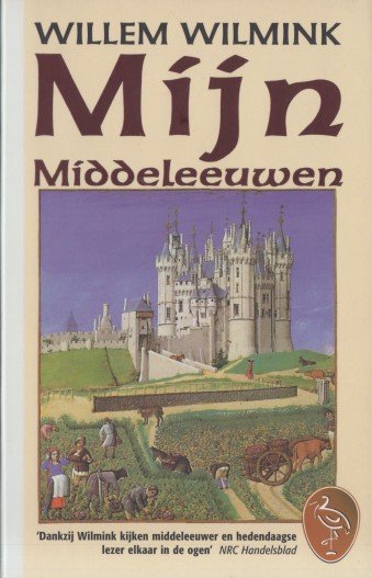 Wilmink, Willem - Mijn middeleeuwen.