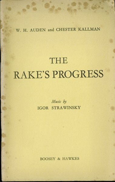 STRAWINSKY, Igor / W.H. Auden & Chester Kallman - THE RAKE's PROGRESS