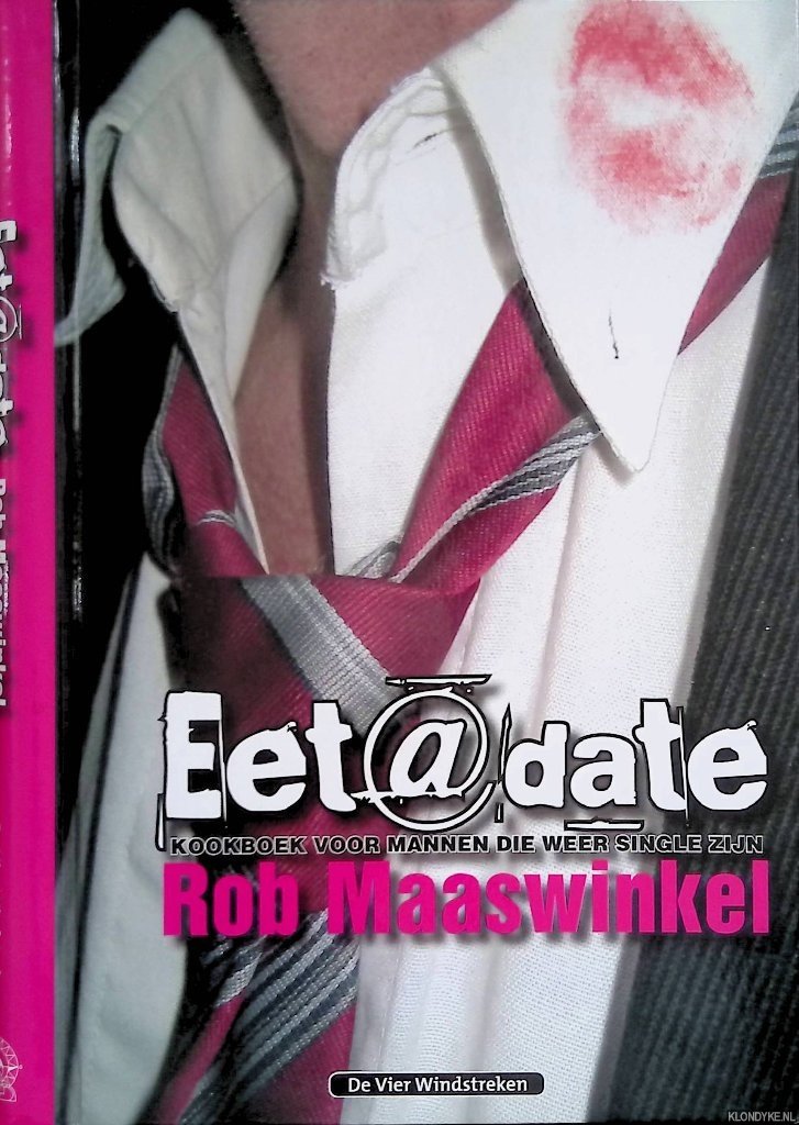 Maaswinkel, Rob - Eet@Date: Kookboek Voor Mannen Die Weer Single Zijn