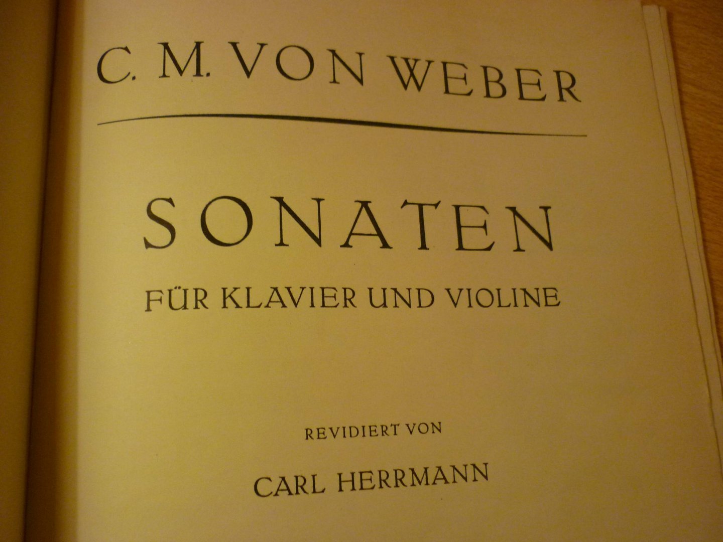 Weber; C.M. von - Sonaten für Violine und Klavier - sonate 1 t/m. 6; (Carl Herrmann)
