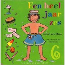 Dam, Arend van en Pauline Oud - Een heel jaar zes